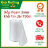 Xốp PE Foam 2mm khổ 1m dài 150m